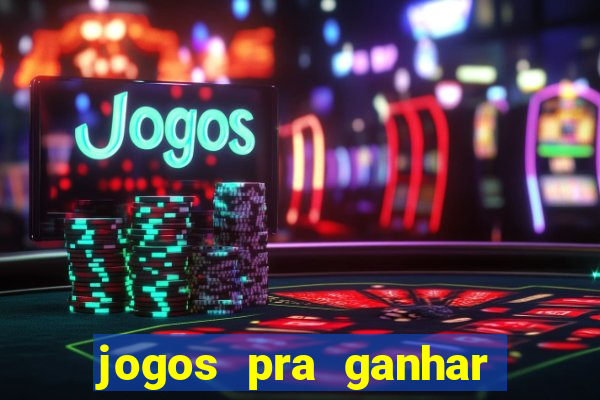 jogos pra ganhar dinheiro de verdade via pix na hora